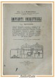 IMPIANTI INDUSTRIALI volume 2 di Stassi D'Alia  1930 Michele Montaina Libro II