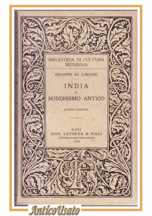 ESAURITO - INDIA E BUDDHISMO ANTICO di Giuseppe De Lorenzo 1920 Laterza libro filosofia