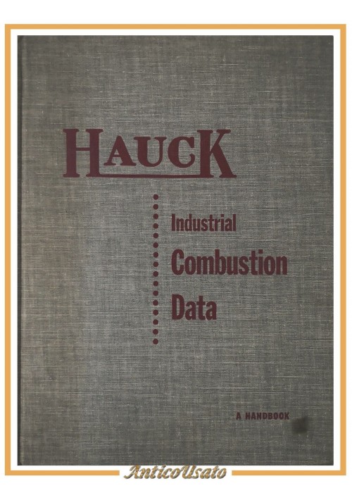 INDUSTRIAL COMBUSTION DATA a handbook 1953 Hauck libro operating combustion