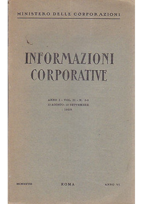 INFORMAZIONI CORPORATIVE 10/08/1928 RIVISTA fascismo Anno I, vol, II n. 3 -5 