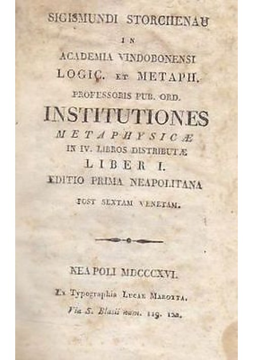 INSTITUTIONES METAPHYSICAE LIBRO I Di Sigismundi Storchenau 1816 Luca Marotta 