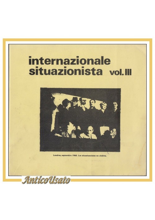 INTERNAZIONALE SITUAZIONISTA volume III 1977 libro numeri 5 e 6 della rivista