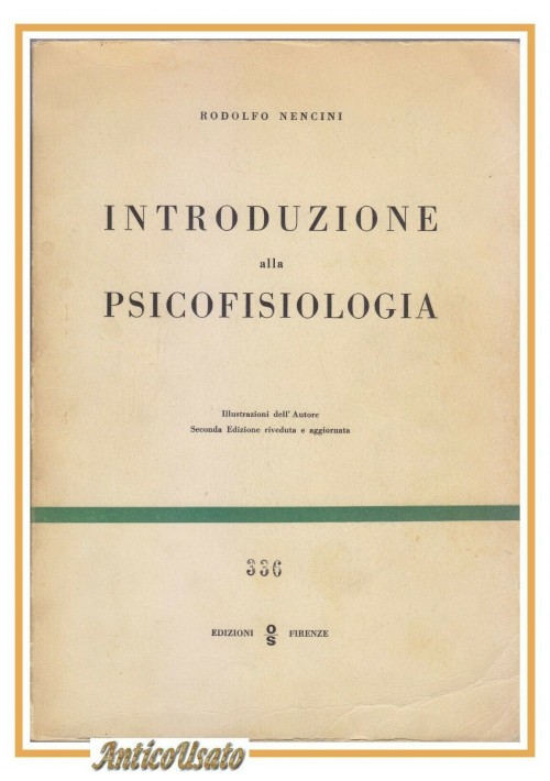 INTRODUZIONE ALLA PSICOFISIOLOGIA di Rodolfo Nencini 1965 EOS libro psicologia