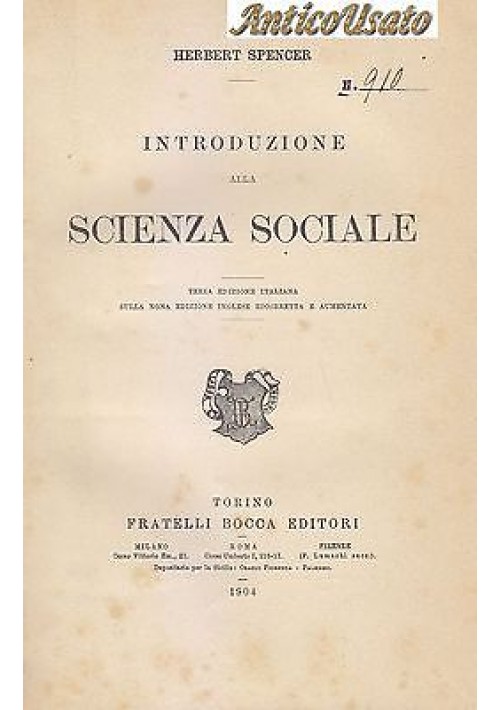 INTRODUZIONE ALLA SCIENZA SOCIALE di Herbert Spencer 1904 Fratelli Bocca Editore