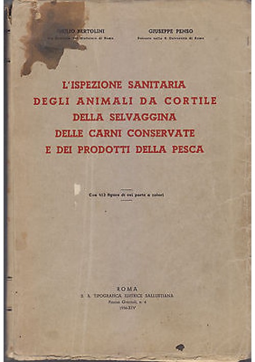 ESAURITO  - ISPEZIONE SANITARIA ANIMALI DA CORTILE SELVAGGINA CARNI PESCA Bertolini e Penso