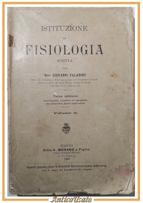 ISTITUZIONE DI FISIOLOGIA Volume II Paladino 1903 Morano Libro Medicina Vintage