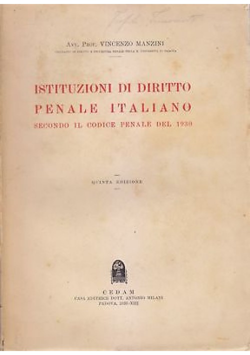 ISTITUZIONI DI DIRITTO PENALE ITALIANO codice 1930 Vincenzo Manzini 1935 CEDAM *