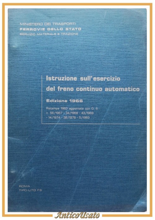 ISTRUZIONE SULL'ESERCIZIO DEL FRENO CONTINUO AUTOMATICO 1966 Tipo-Lito FS Libro