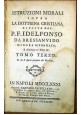 ISTRUZIONI MORALI SOPRA LA DOTTRINA CRISTIANA 5 volum 1781 Idelfonso Bressanvido