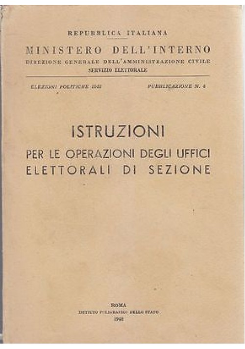 ISTRUZIONI PER LE OPERAZIONI DEGLI UFFICI ELETTORALI DI SEZIONE  1948