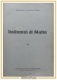 ITALIANITÀ DI MALTA Annibale Scicluna Sorge 1940 Libro orazione dante Alighieri