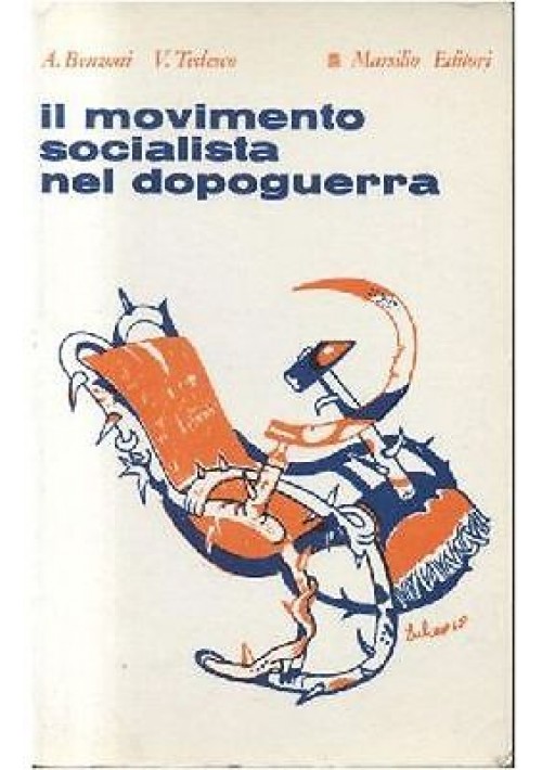 Il Movimento Socialista Nel Dopoguerra di Benzoni e Tedesco 1968 Marsilio Libro