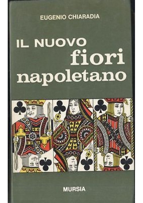 Il Nuovo Fiori Napoletano di Eugenio Chiaradia 1966 Mursia libro bridge manuale