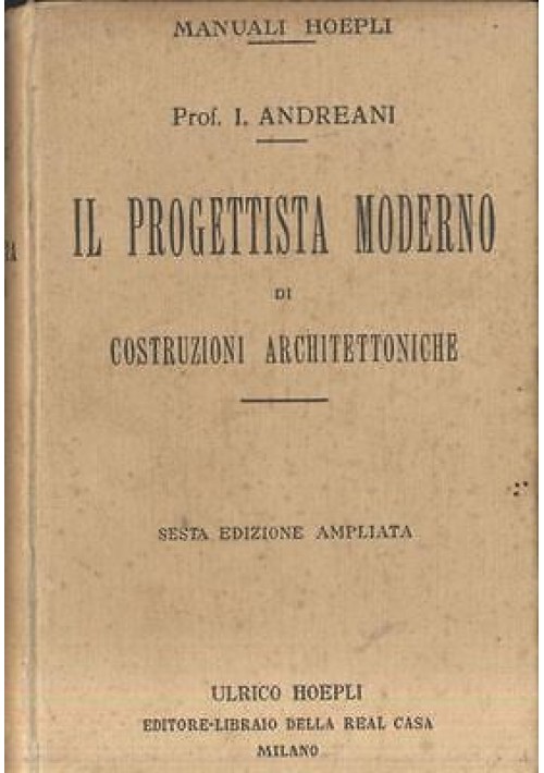 Il Progettista Moderno Costruzioni Architettoniche di Andreani 1930 Hoepli Libro