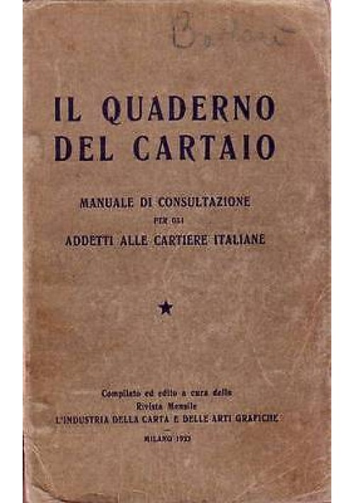 ESAURITO - Il Quaderno Del Cartaio manuale di consultazione per addetti alle cartiere Libro