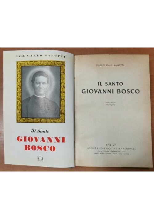 Il Santo Giovanni Bosco di Carlo Salotti 1950 SEI LIBRO salesiani biografia