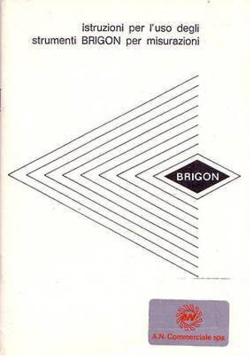 Istruzioni Per L'Uso Degli Strumenti Brigon Per Misurazioni AN Commerciale Libro