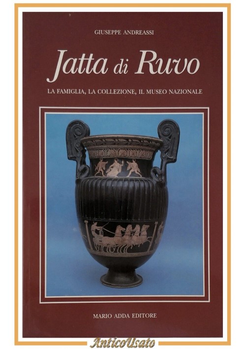 ESAURITO  - JATTA DI RUVO Giuseppe Andreassi 1996 Mario Adda Libro Storia Puglia Archeologia