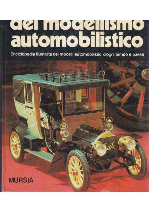 ESAURITO - L'ARTE DEL MODELLISMO AUTOMOBILISTICO di Guy R. Williams 1977 Mursia Editore 