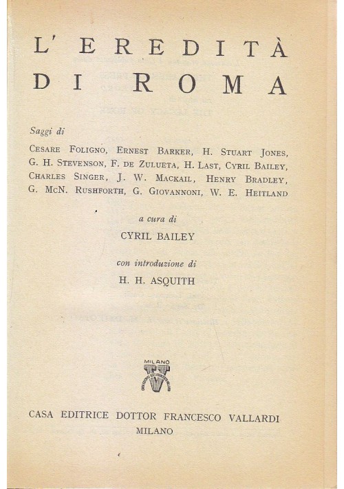 L EREDITà DI ROMA a cura di Cyril Bailey 1953 Edizione Vallardi Milano 