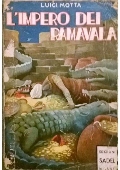 L IMPERO DEI RAMAVALA di Luigi Motta 1947 Edizioni Sadel - salgariana