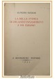 LA BELLA STORIA DI ORLANDO INNAMORATO E POI FURIOSO Panzini 1943 Mondadori Libro