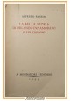 esaurito - LA BELLA STORIA DI ORLANDO INNAMORATO E POI FURIOSO Panzini 1943 Mondadori Libro