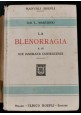 ESAURITO - LA BLENORRAGIA E LE SUE IGNORATE CONSEGUENZE di L Marchisio 1925 Hoepli libro