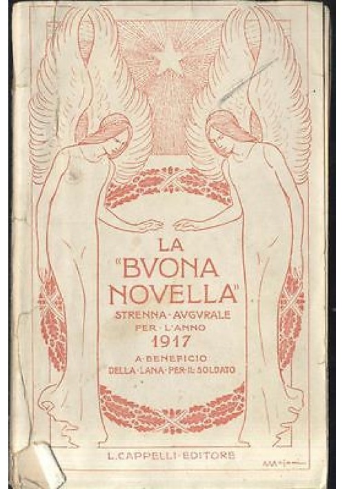 LA BUONA NOVELLA STRENNA AUGURALE PER L’ANNO 1917 BENEFICIO LANA PER SOLDATO