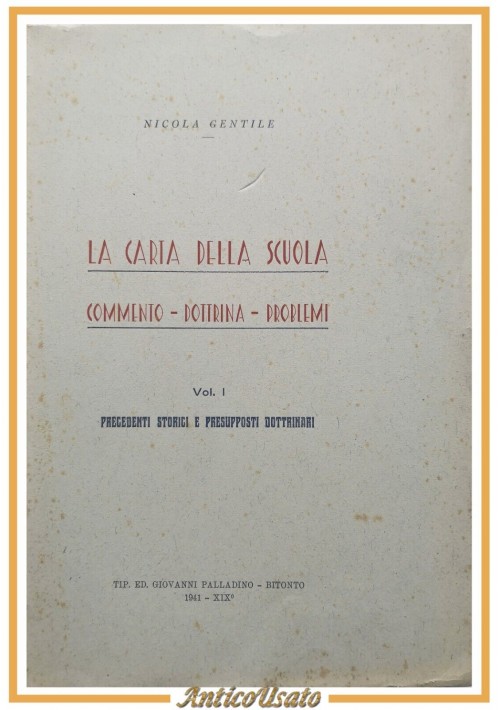 LA CARTA DELLA SCUOLA di Nicola Gentile volume I 1941 Palladino Libro commento