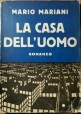 LA CASA DELL'UOMO di Mario Mariani libro Sonzogno anni '30 romanzo illustrato