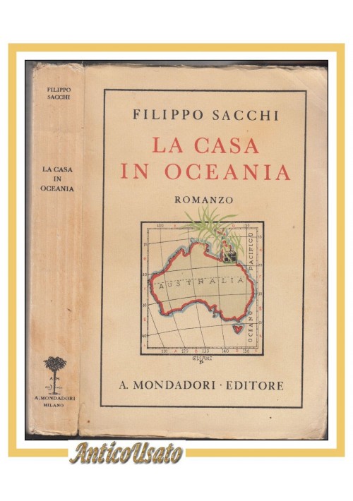 LA CASA IN OCEANIA di Filippo Sacchi 1932 Mondadori romanzo libro I edizione