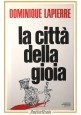 ESAURITO - LA CITTÀ DELLA GIOIA di Dominique Lapierre 1985 Mondadori I edizione Libro