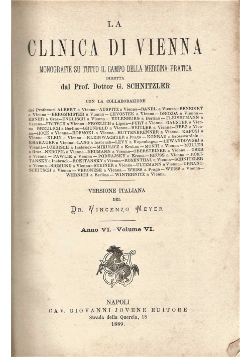 LA CLINICA DI VIENNA anno Vi vol. VI  monografie medicina pratica 1889 Jovene 
