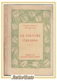 esaurito - LA COLTURA ITALIANA di Giuseppe Prezzolini e Giovanni Papini 1906 Lumachi Libro