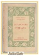 LA COLTURA ITALIANA di Giuseppe Prezzolini e Giovanni Papini 1906 Lumachi Libro