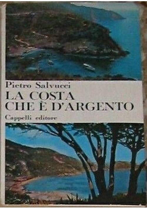 LA COSTA CHE È D’ARGENTO di Pietro Salvucci - 1965 Cappelli