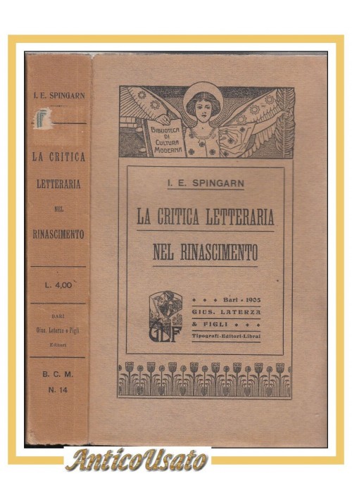 LA CRITICA LETTERARIA NEL RINASCIMENTO di Spingarn 1905 Laterza Libro saggistica