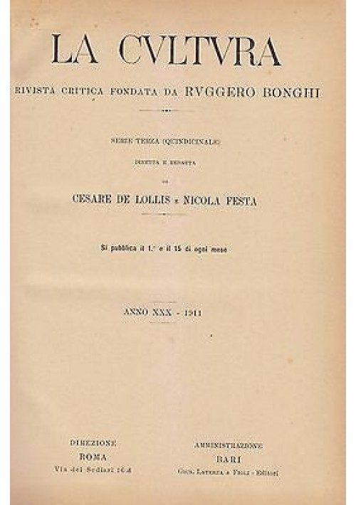 ESAURITO - LA CULTURA  ANNO XXX 1911 rivista critica fondata da Ruggiero Bonghi  - Laterza