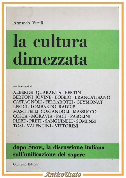 LA CULTURA DIMEZZATA di Armando Vitelli 1965 Giordano editore libro 