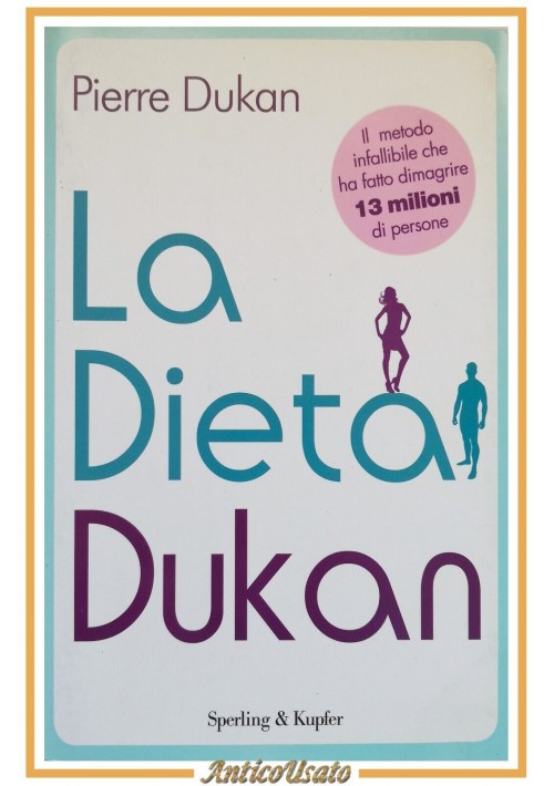 LA DIETA DUKAN di Pierre Dukan 2011 Sperling e Kupfer libro metodo per dimagrire