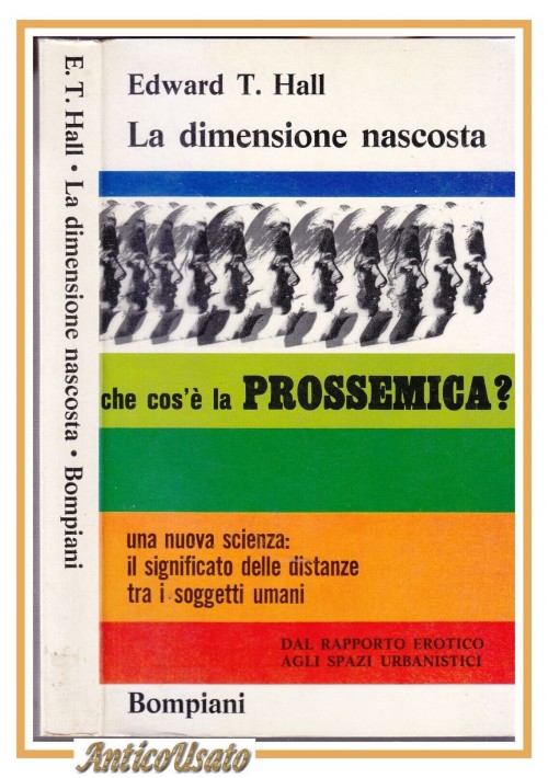 ESAURITO - LA DIMENSIONE NASCOSTA CHE COS'È PROSSEMICA di Edward Hall 1969 Bompiani libro