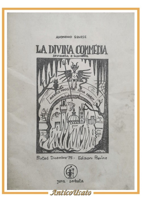 LA DIVINA COMMEDIA seviziata e scorretta di Anonimo Senese 1975 Edizioni Pierine