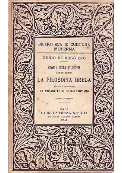 LA FILOSOFIA GRECA vol. 2 da Aristotele al neoplatonismo di G. de Ruggiero