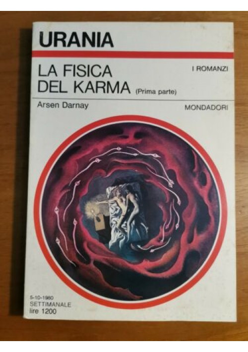 LA FISICA DEL KARMA (Prima parte) di Arsen Darnay 1980 Mondadori 856 URANIA 