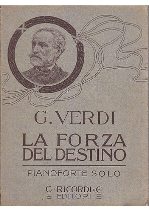 LA FORZA DEL DESTINO di Giuseppe Verdi PIANOFORTE e testo - Ricordi 1911 libro