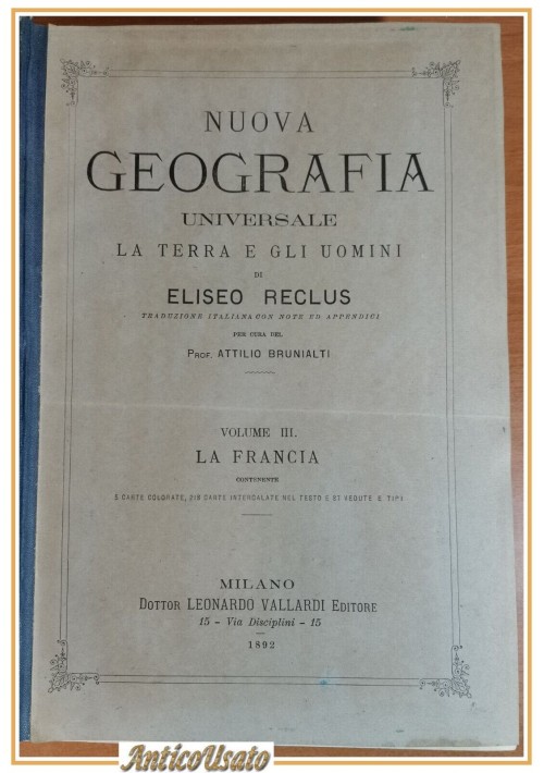 LA FRANCIA di Eliseo Reclus 1892 Libro Antico Illustrato Geografia Vallardi