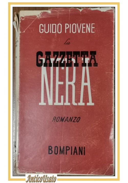 LA GAZZETTA NERA romanzo di Guido Piovene 1943 Bompiani prima edizione