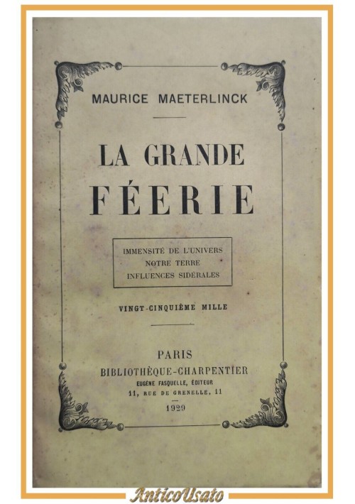 LA GRANDE FEERIE di Maurice Maeterlinck 1929 Bibliotheque Charpentier Libro