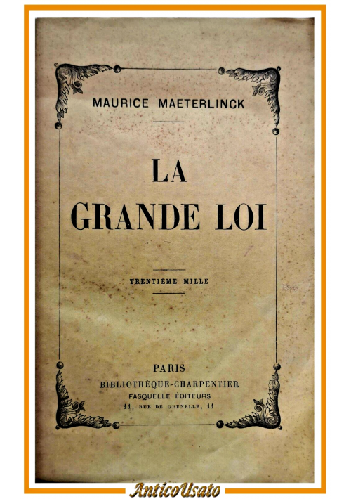 LA GRANDE LOI di Maurice Maeterlinck 1933 Bibliotheque Charpentier Libro